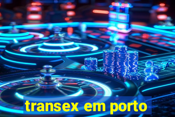 transex em porto